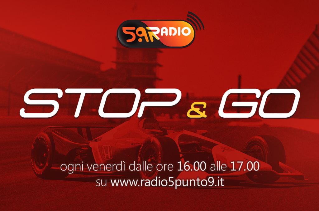 "Stop&Go" live venerdì 28 luglio alle ore 16.00 su Radio 5.9