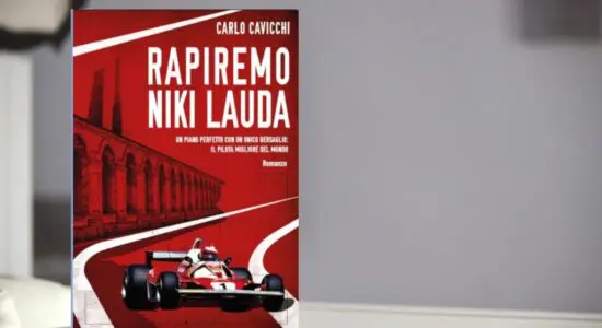 Libri | “Rapiremo Niki Lauda”: una storia a tinte gialle, tutta da leggere