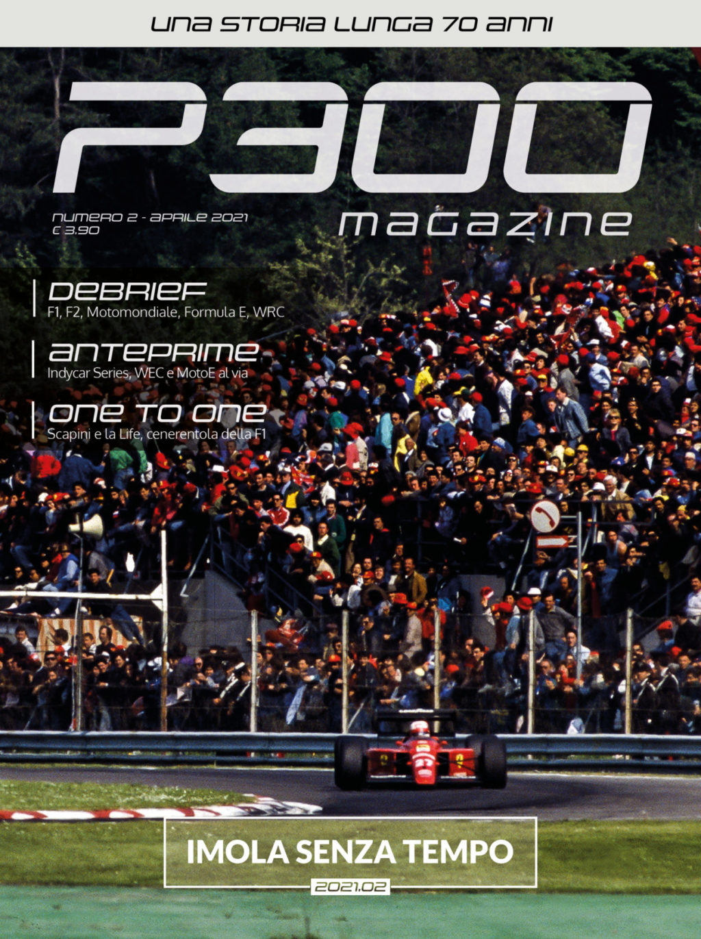 "Imola senza tempo": Il numero 2021.02 di P300 Magazine è online! Acquistalo sul nostro store