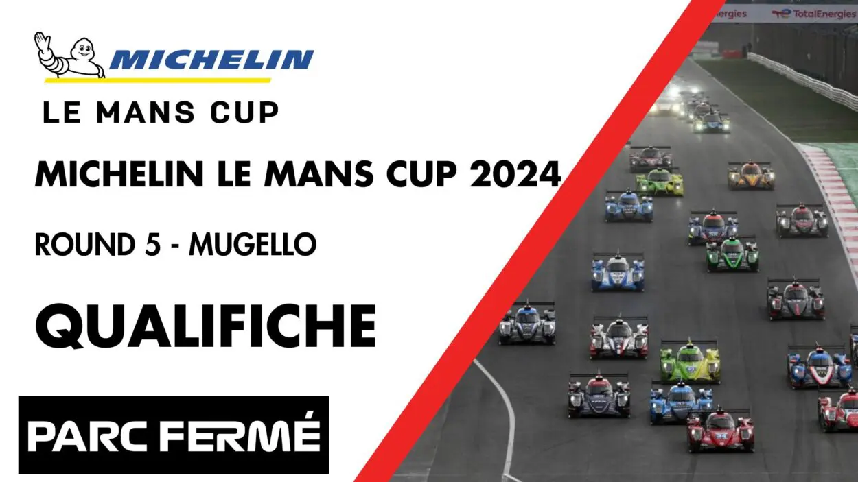 Michelin Le Mans Cup 2024 | Round 5: Mugello – Qualifiche [DIRETTA VIDEO LIVE]