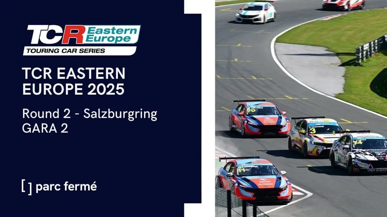 Parc Fermé | TCR Eastern Europe: Salzburgring 2025, Gara 2 [LIVE VIDEO]