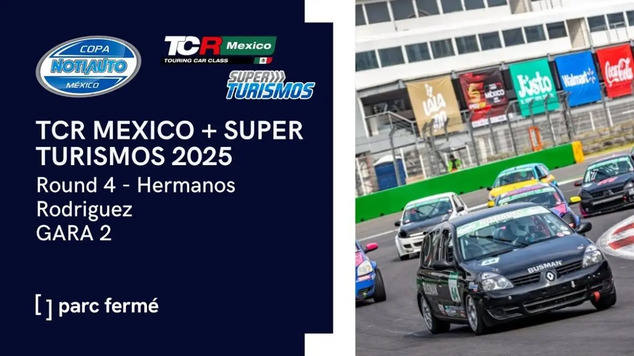 Parc Fermé | TCR México: Mexico City #3 2025, Gara 2 [LIVE VIDEO]