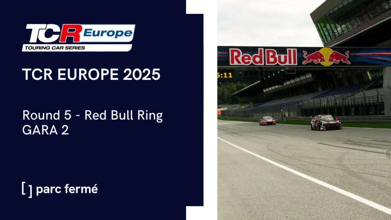 Parc Fermé | TCR Europe: Red Bull Ring 2025, Gara 2 [LIVE VIDEO]