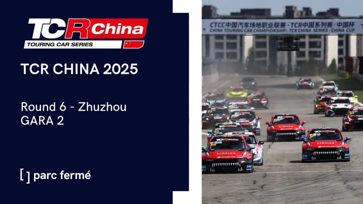 Parc Fermé | TCR China: Zhuzhou 2025, Gara 2 [LIVE VIDEO]